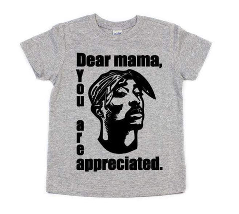 Dear Mama, You Are Appreciated Tee - The  Little Reasons
