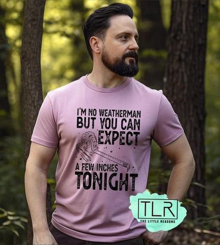Expect A Few Inches Tonight Adult Tee