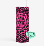 MAMA Hot Pink Leopard Tumbler