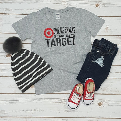 Give Me Snacks And Take Me To Target Tee - The  Little Reasons