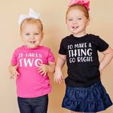 It Takes Two To Make A Thing Go Right Twin Shirt Set - The  Little Reasons