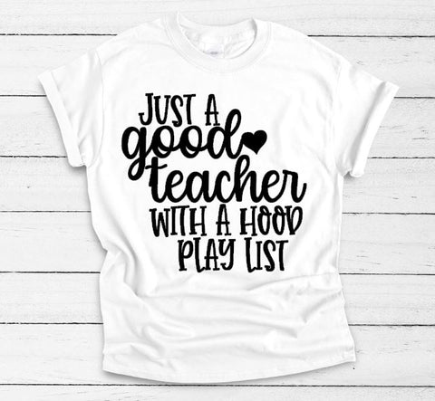 Just A Good Teacher With A Hood Playlist Unisex Adult Tee - The  Little Reasons